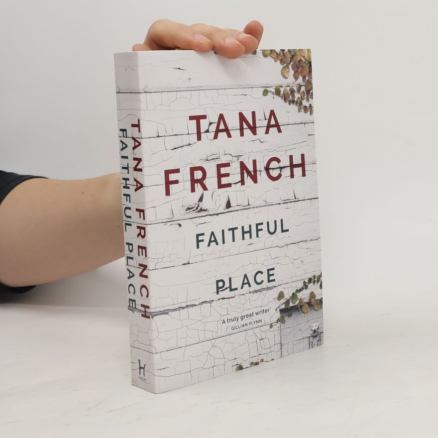 Tana French Faithful place