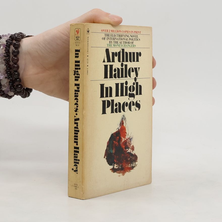 Arthur Hailey In High Places
