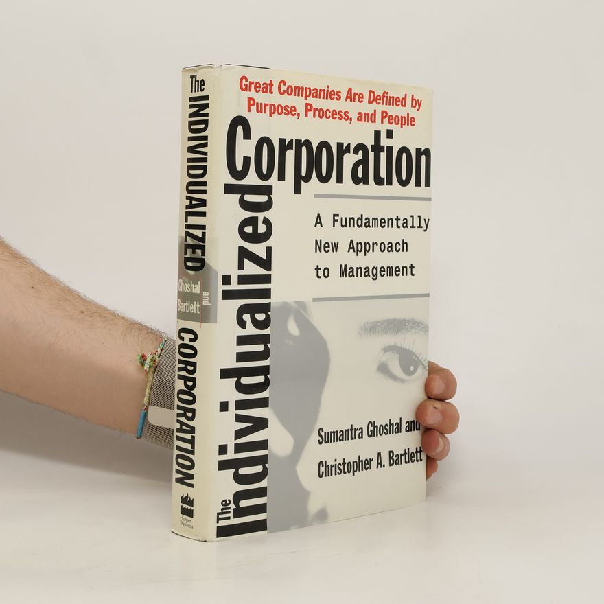 Christopher A. Bartlett The Individualized Corporation