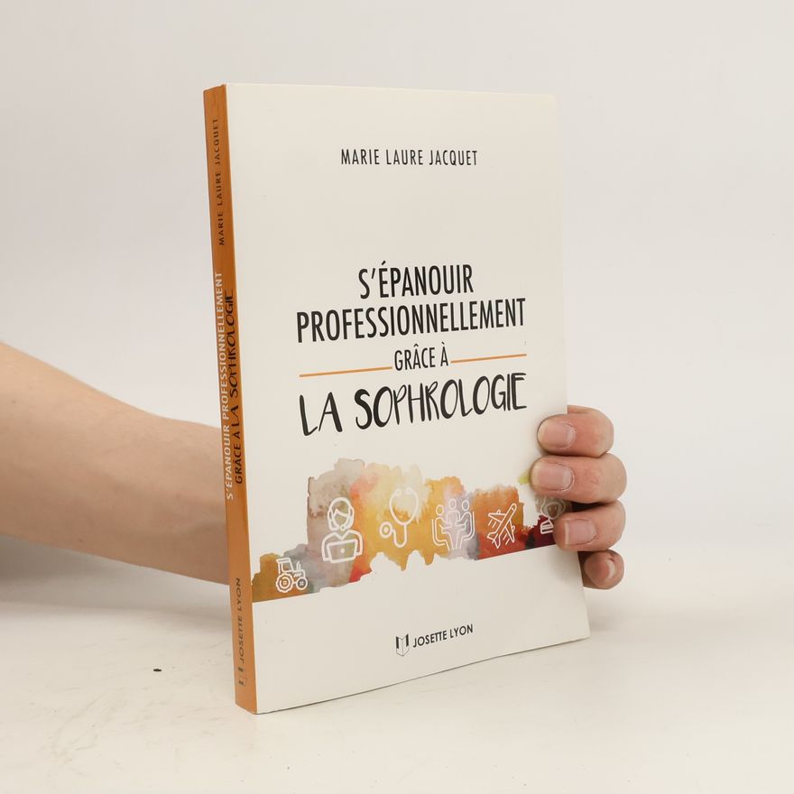 Marie Laure Jacquet S'épanouir professionnellement grâce à la sophrologie