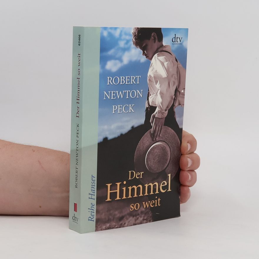 Robert Newton Peck Der Himmel so weit