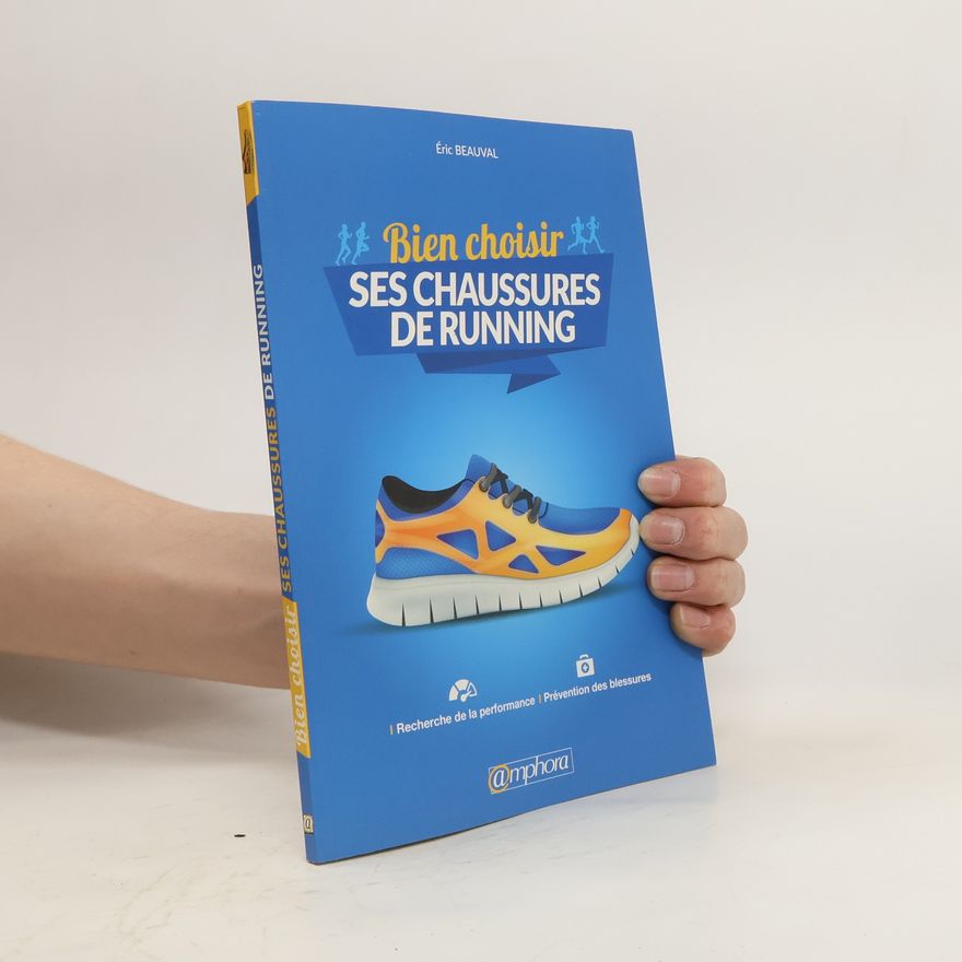 Eric Beauval Bien choisir sa chaussure de running