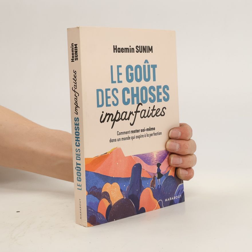 Haenim Sunim Le goût des choses imparfaites