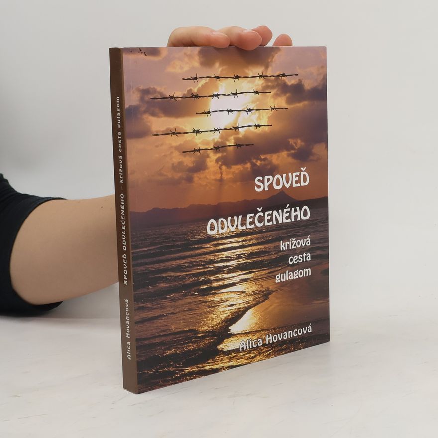 Alica Hovancová Spoveď odvlečeného