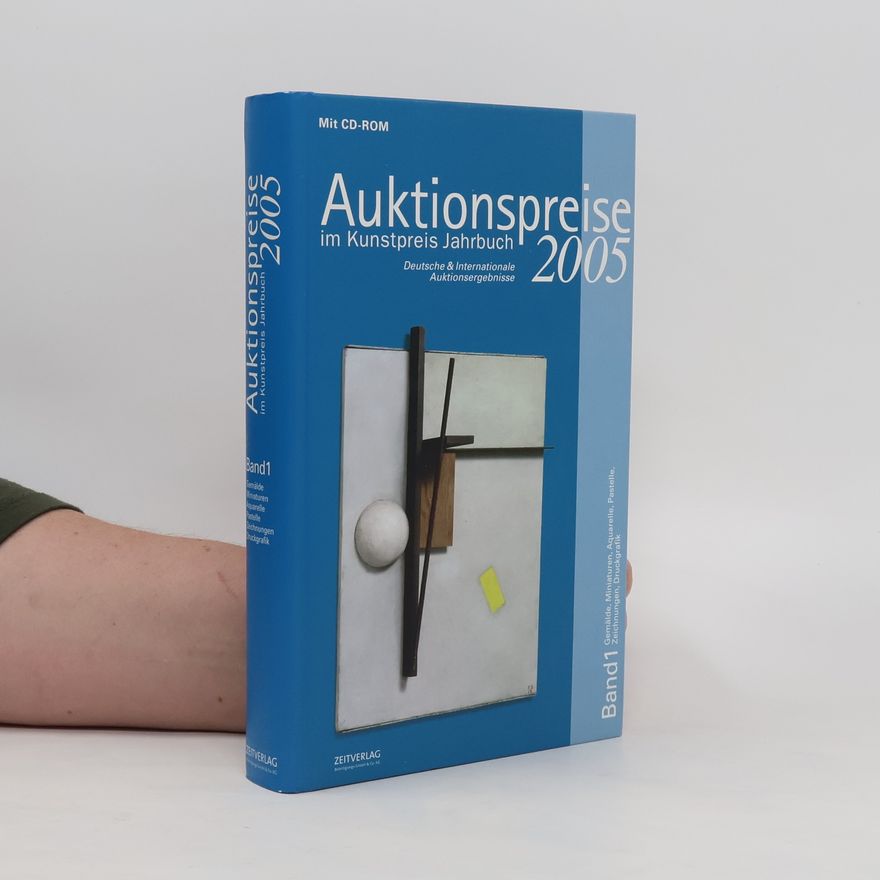 Collectif d'auteurs Auktionspreise im Kunstpreis Jahrbuch 2005 : deutsche & internationale Auktionsergebnisse. Jahrgang 60, Band 1 Band 1