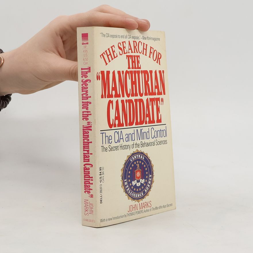 John D. Marks The Search for the "Manchurian Candidate"