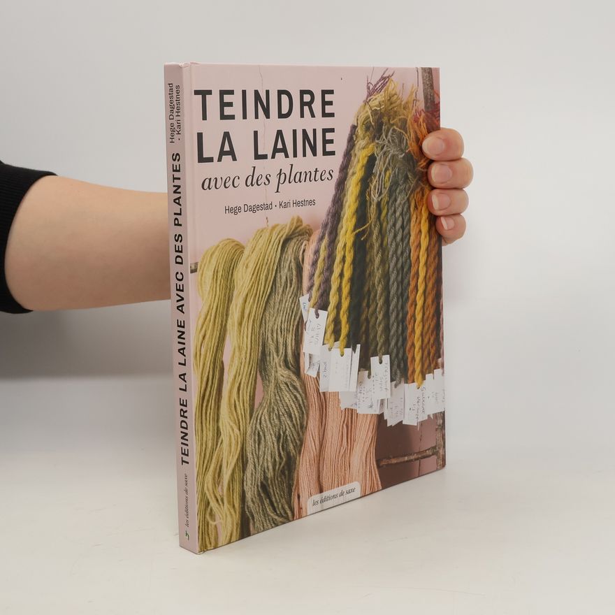 Kolektiv autorů Teindre la laine avec des plantes