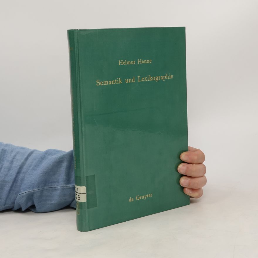 Helmut Henne Semantik und Lexikographie