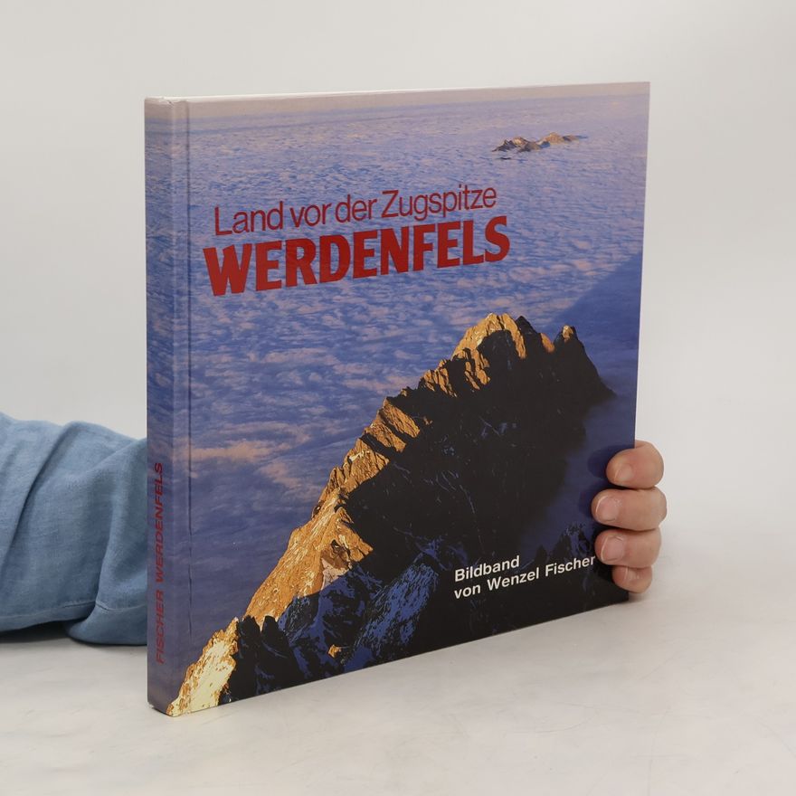 Various authors Werdenfels, Land vor der Zugspitze