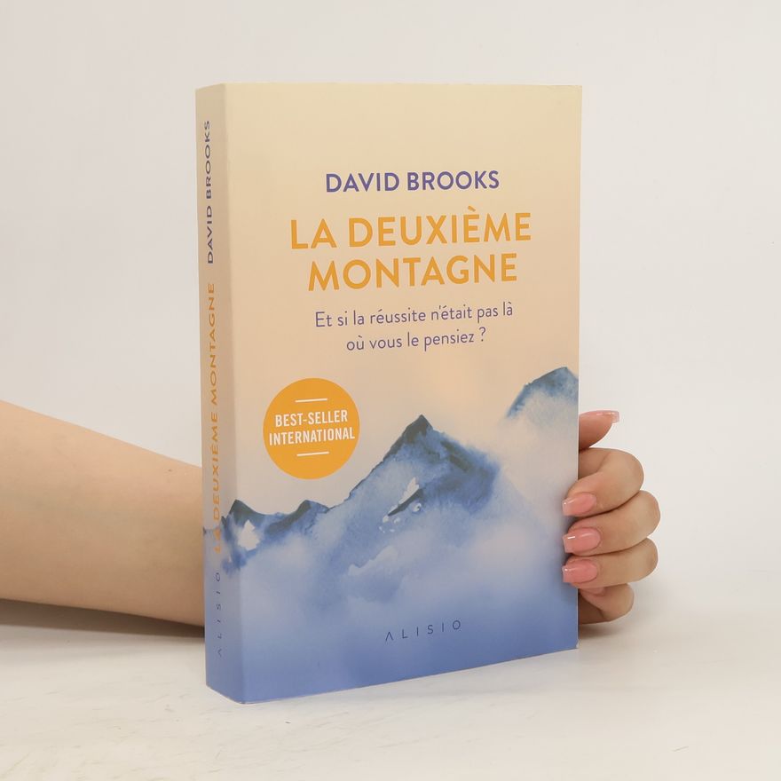 David Brooks La deuxième montagne