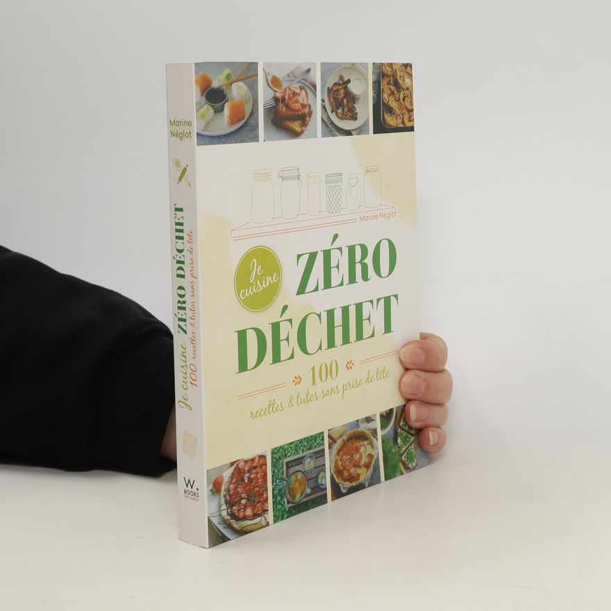 Marine Néglot Je cuisine zéro déchet