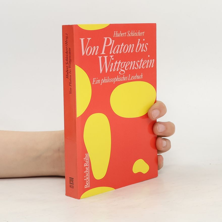 Hubert Schleichert Von Platon bis Wittgenstein