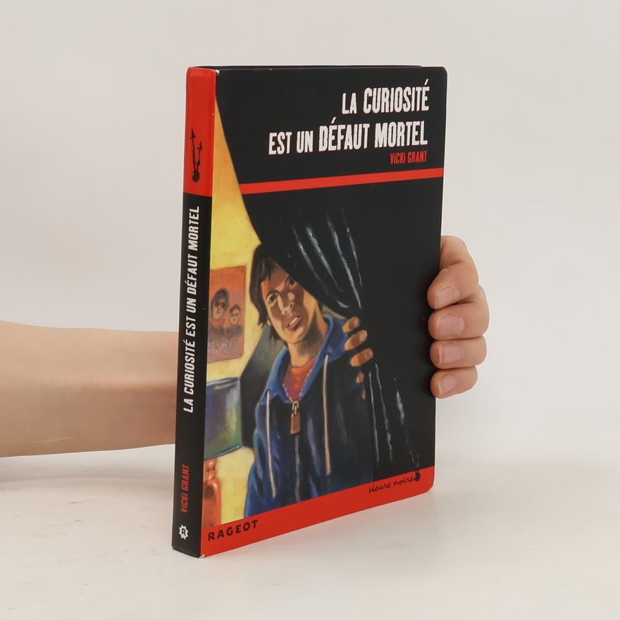 Vicky Grant La curiosité est un défaut mortel