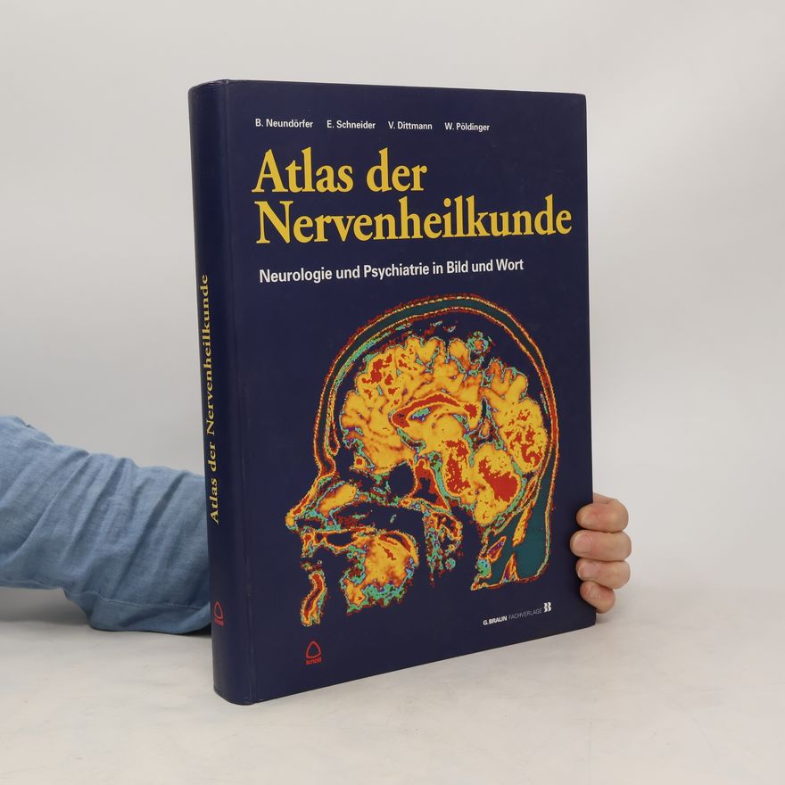 Bernhard Neundörfer Atlas der Nervenheilkunde