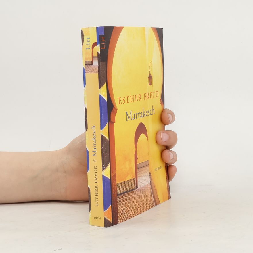 Esther Freud Marrakesch