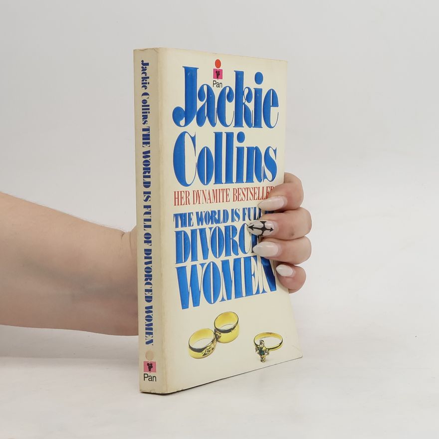 Jackie Collins The world is full of divorced women