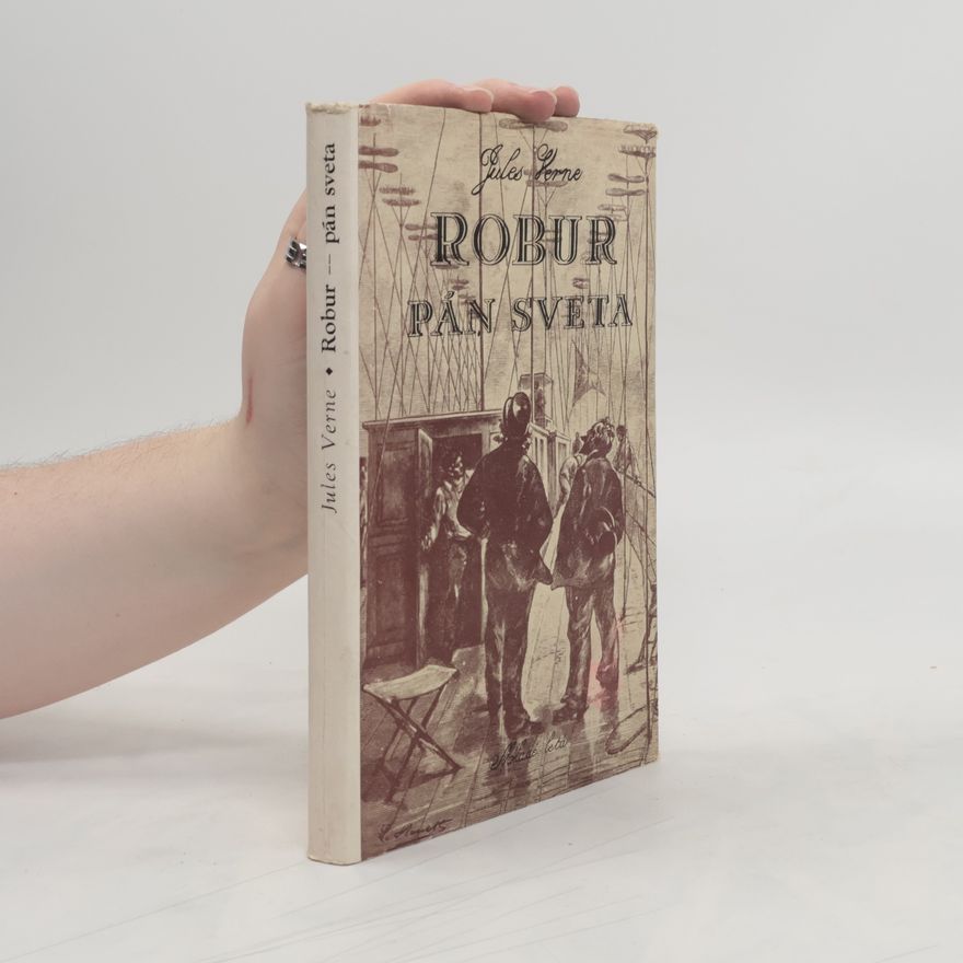 Jules Verne Robur. Pán světa