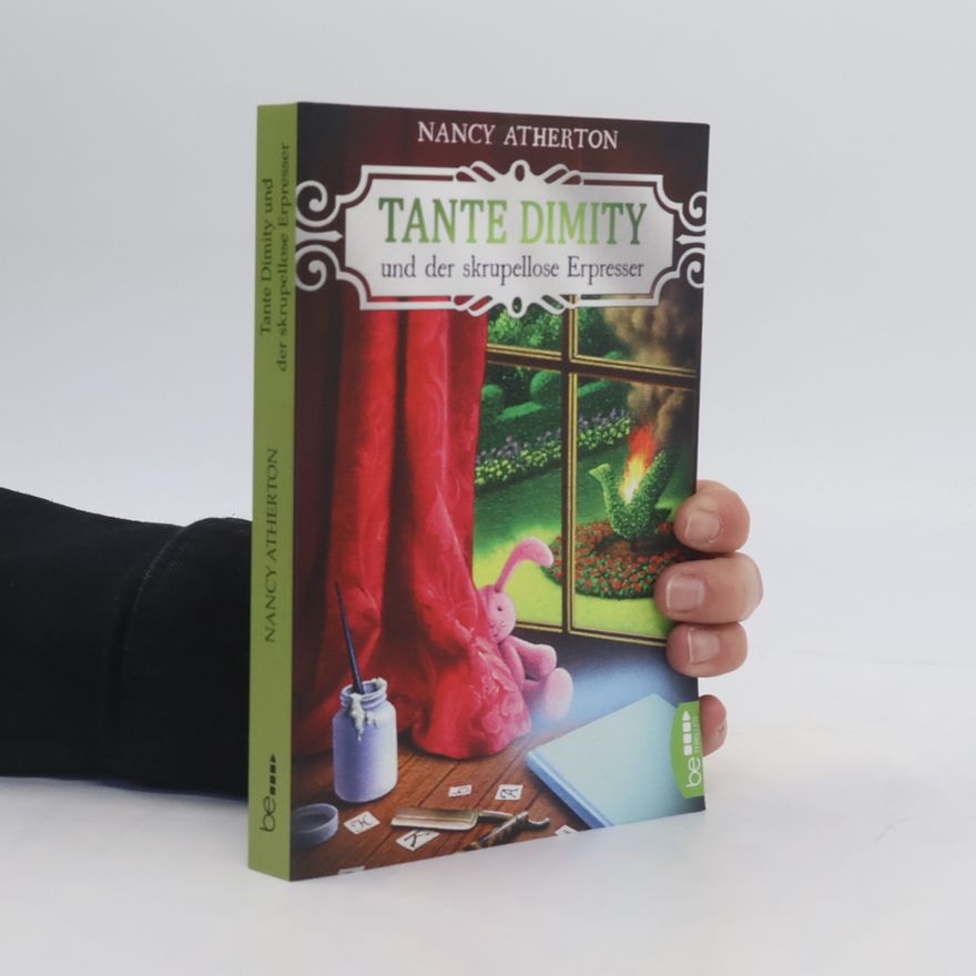 Nancy Atherton Tanta Dimity und der skrupellose Erpresser