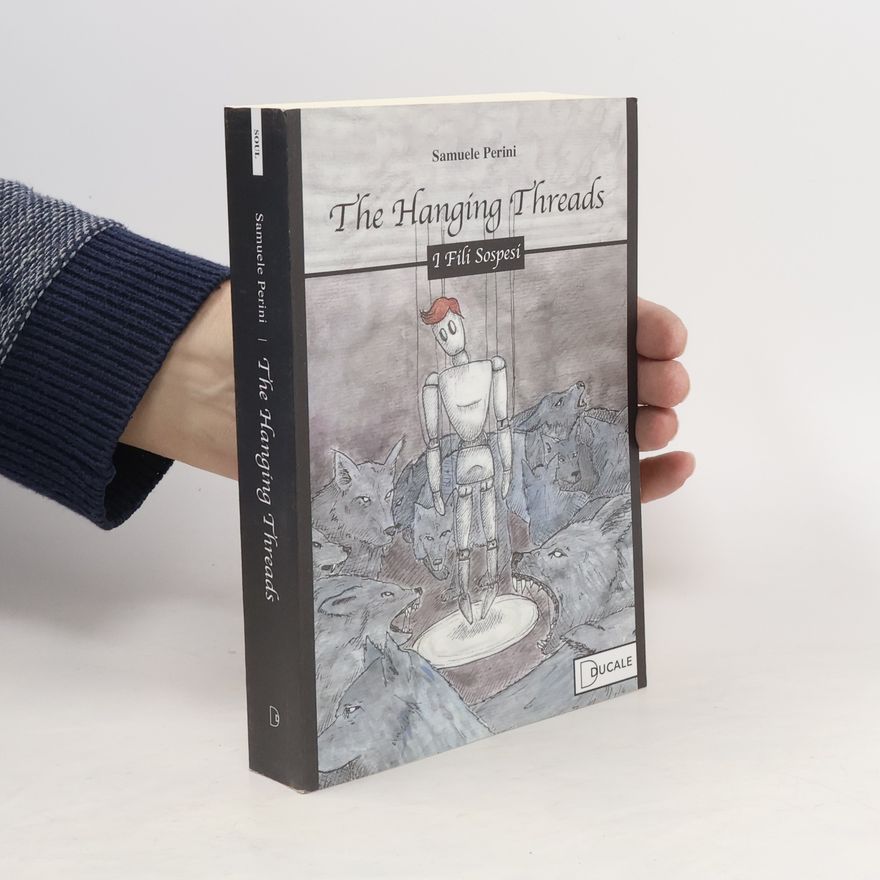 Samuele Perini The hanging threads. I fili sospesi