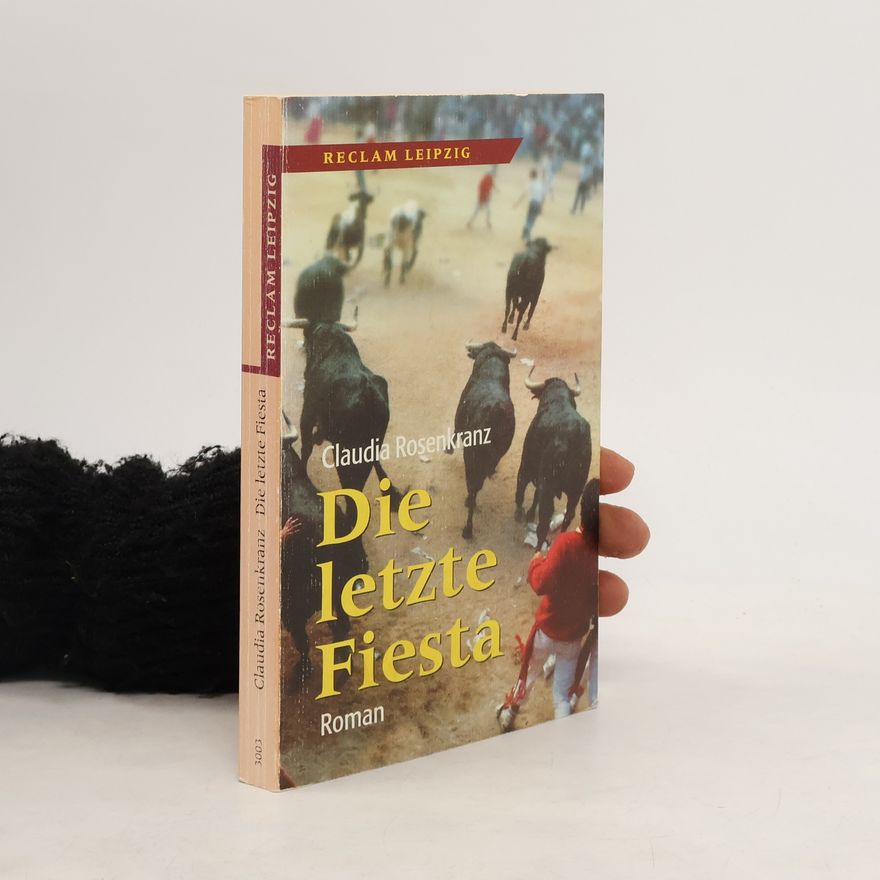 Claudia Rosenkranz Die letzte Fiesta, Sonderausg.