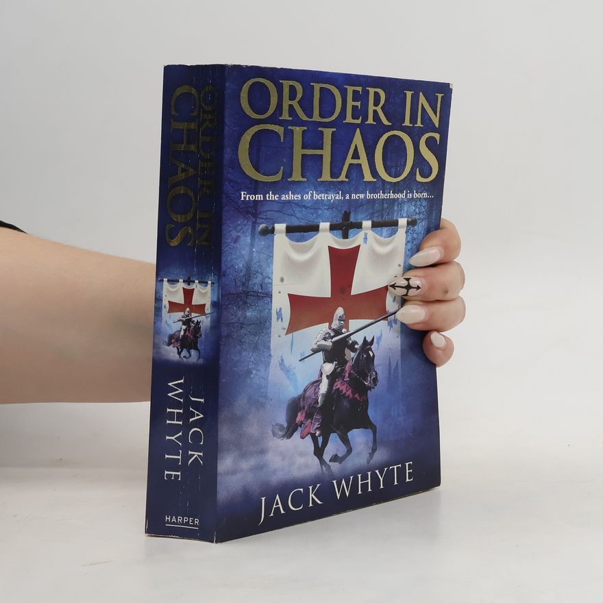 Jack Whyte Order In Chaos