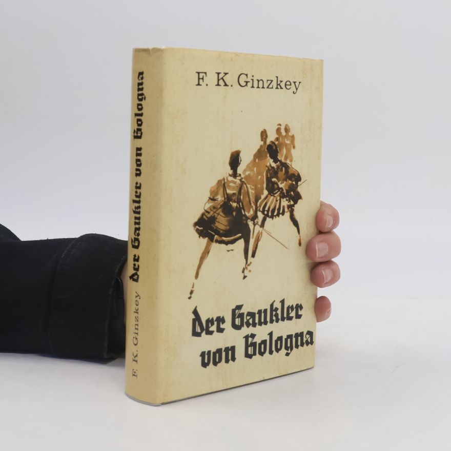 Franz Karl Ginzkey Der Gaukler von Bologna