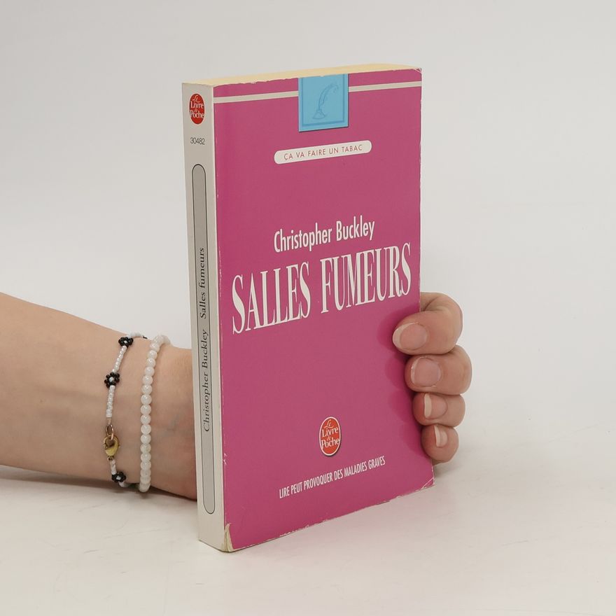 Christopher Buckley Salles fumeurs