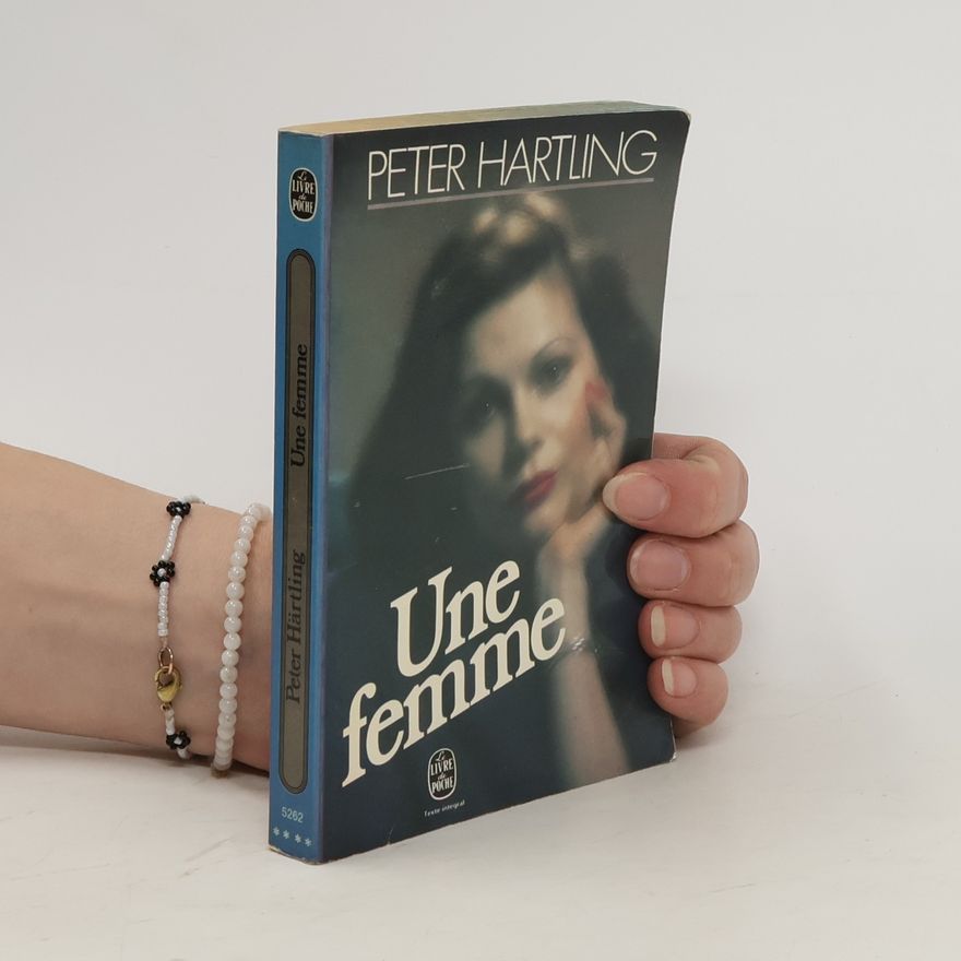 Peter Härtling Une femme