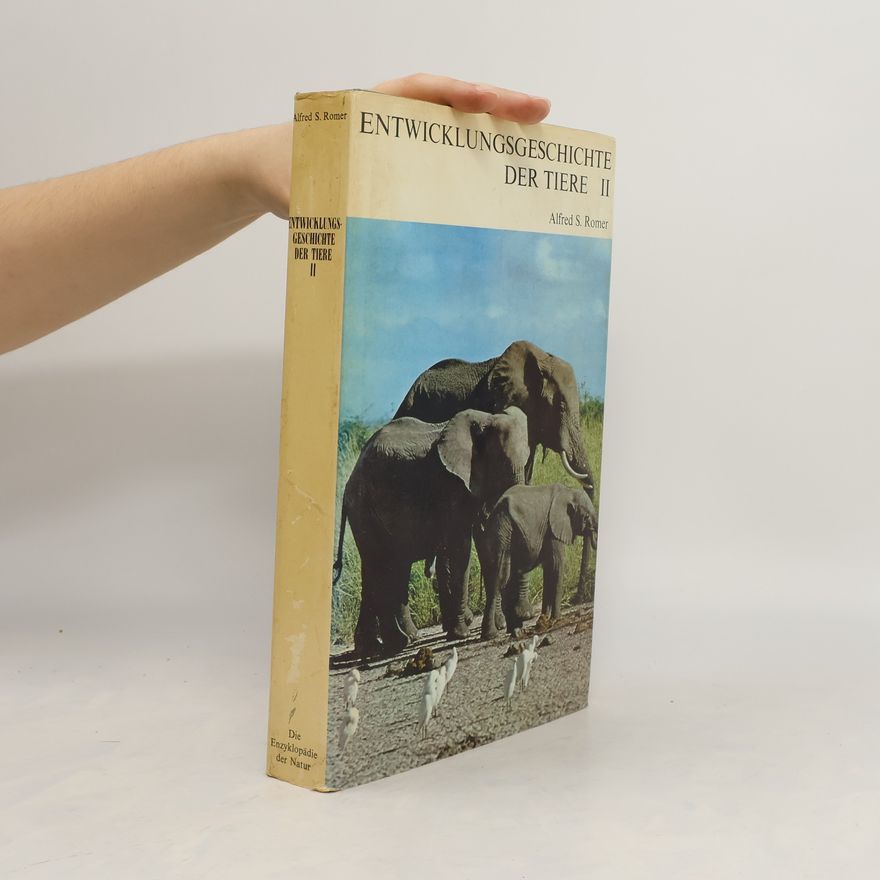 Alfred S. Romer Entwicklungsgeschichte der Tiere II