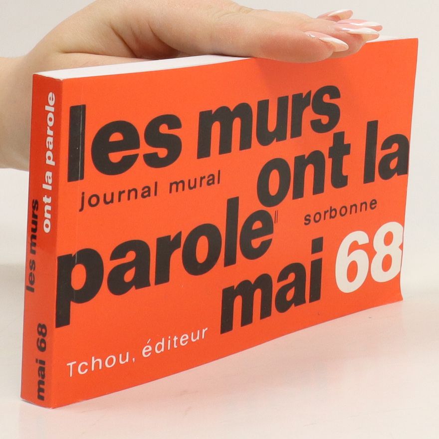 Kolektiv autorů Les murs ont la parole mai 68