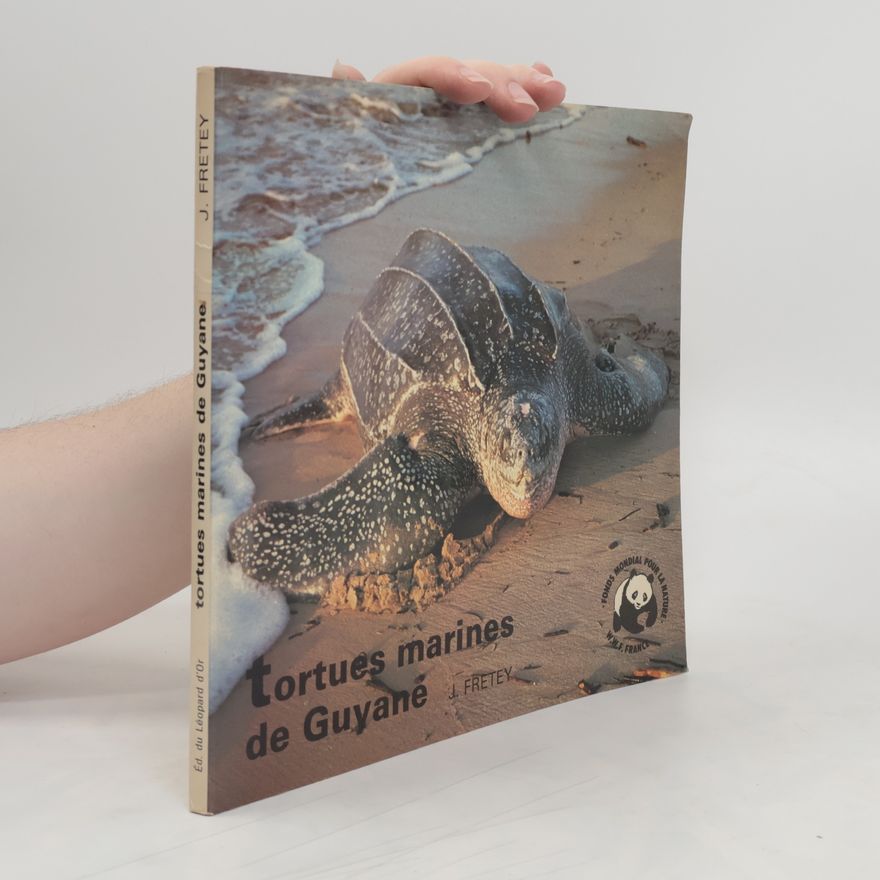 Jacques Fretey Tortues marines de Guyane