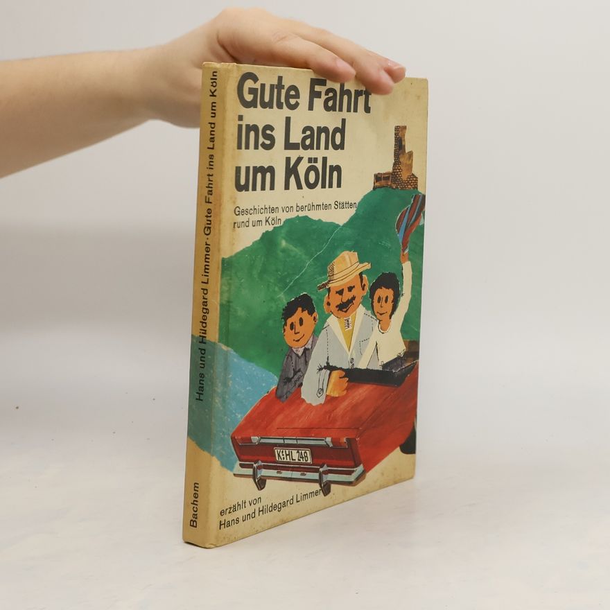 Hildegard Limmer Gute Fahrt ins Land um Köln
