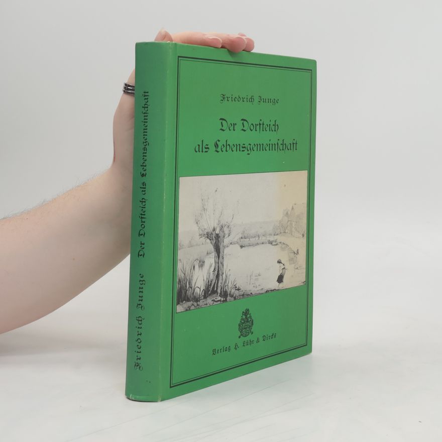 Friedrich Junge Der Dorfteich als Lebensgemeinschaft