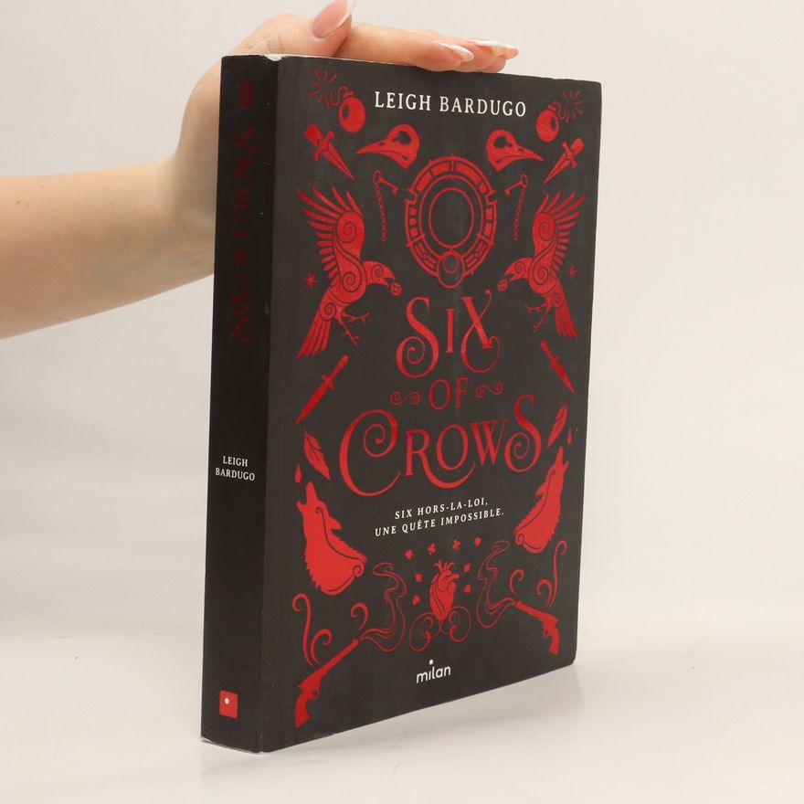 Leigh Bardugo Six of Crows