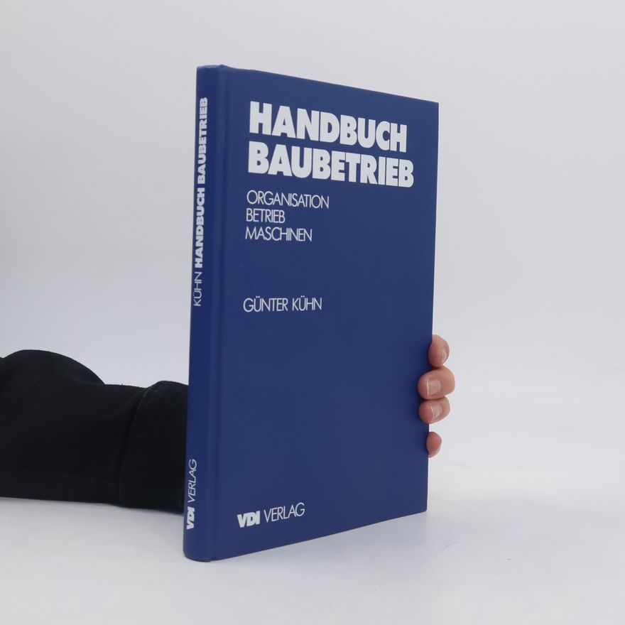Günther Kühn Handbuch Baubetrieb