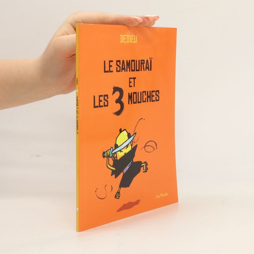Thierry Dedieu Le samouraï et les 3 mouches