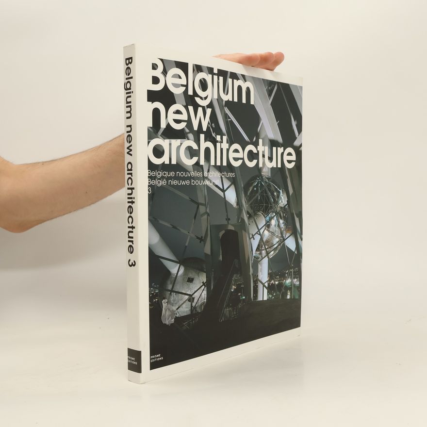 Kolektiv autorů Belgium new Architecture 3