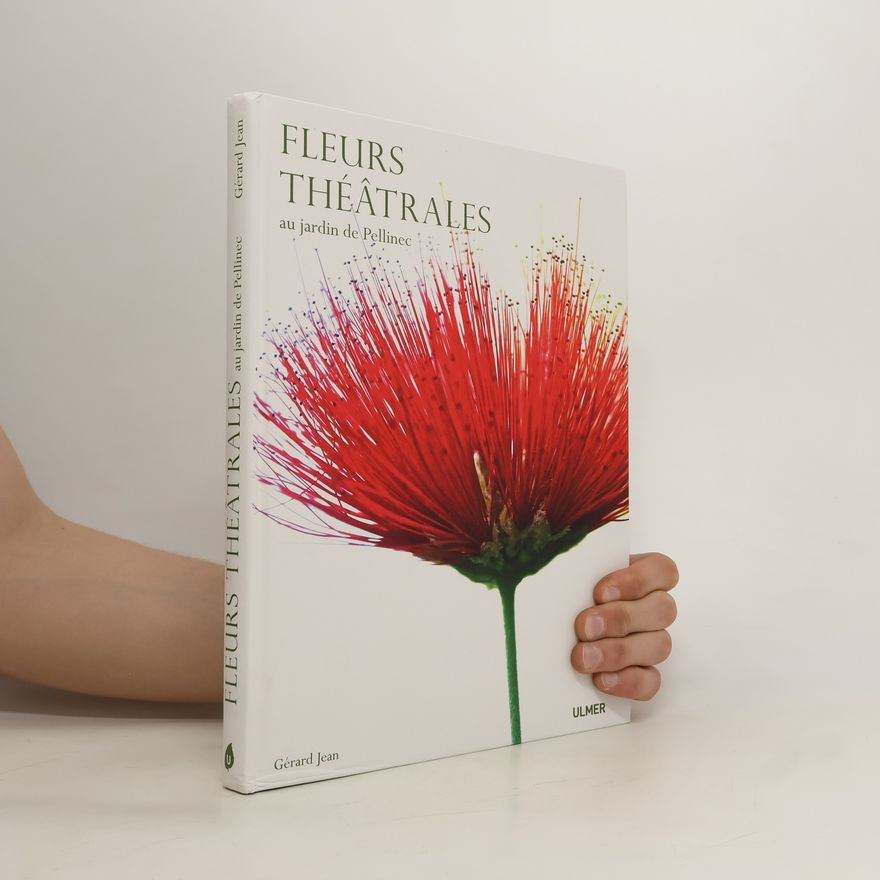 Jean Gérard Fleurs théâtrales au jardin de Pellinec