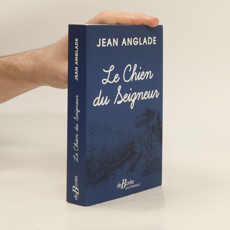 Jean Anglade Le chien du seigneur