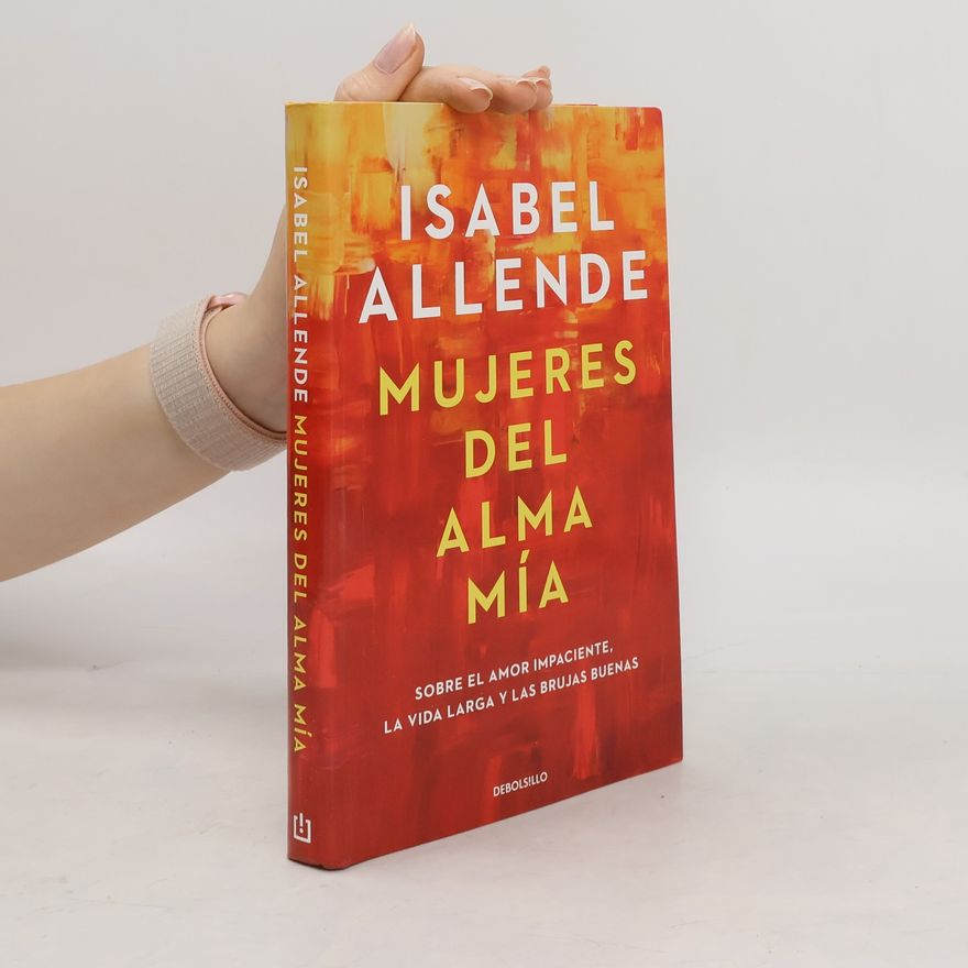 Isabel Allende Mujeres del alma mia