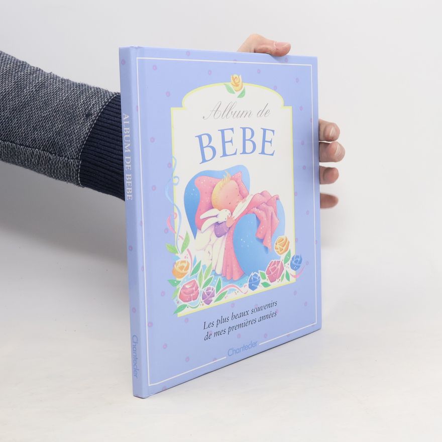 Johan Verheyen Album de bébé. Les plus beaux souvenirs de mes premières années