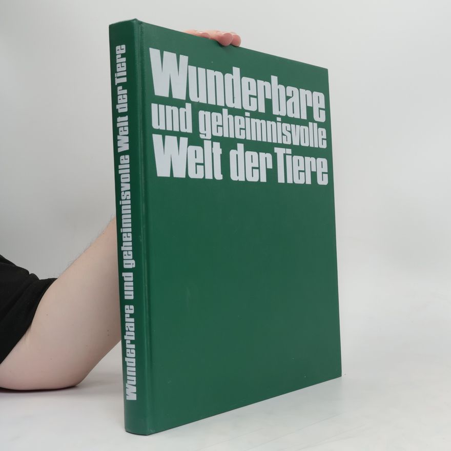 Autorenkollektiv Wunderbare und geheimnisvolle Welt der Tiere