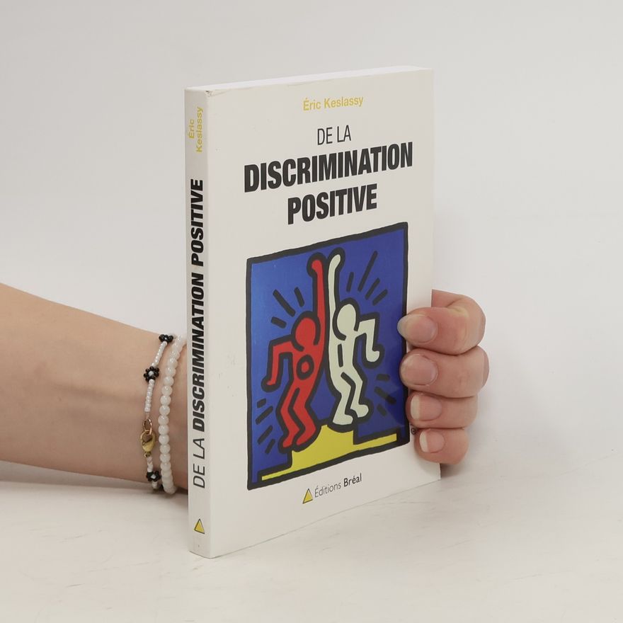 Eric Keslassy De la discrimination positive