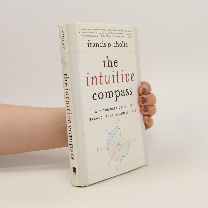 Francis Cholle The Intuitive Compass