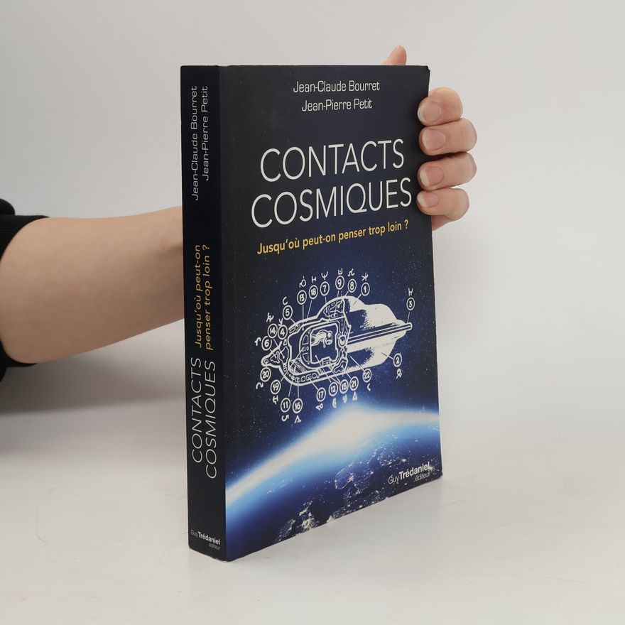 Jean-Pierre Petit Contacts cosmiques