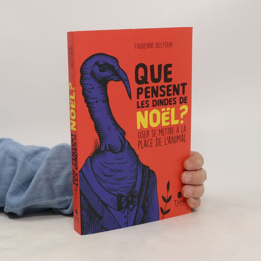 Fabienne Delfour Que pensent les dindes de Noël?