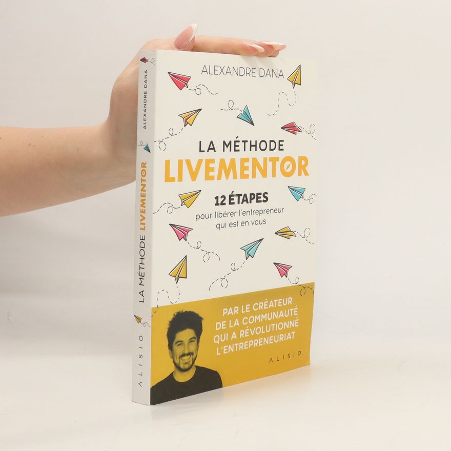 Alexandre Dana La méthode LiveMentor