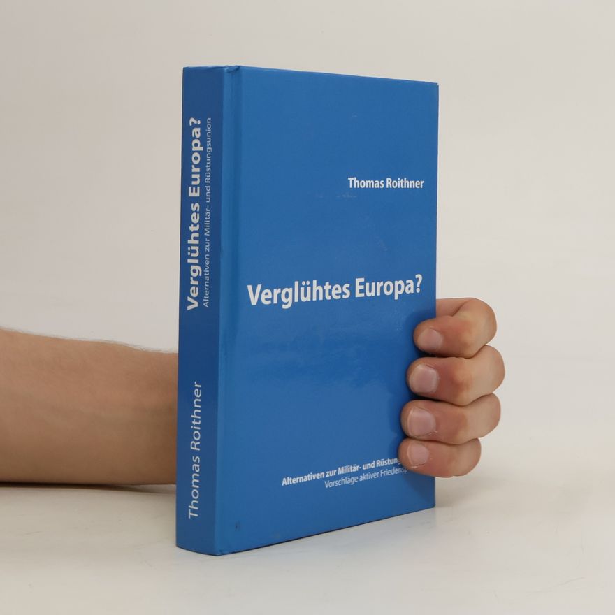 Thomas Roithner Verglühtes Europa?