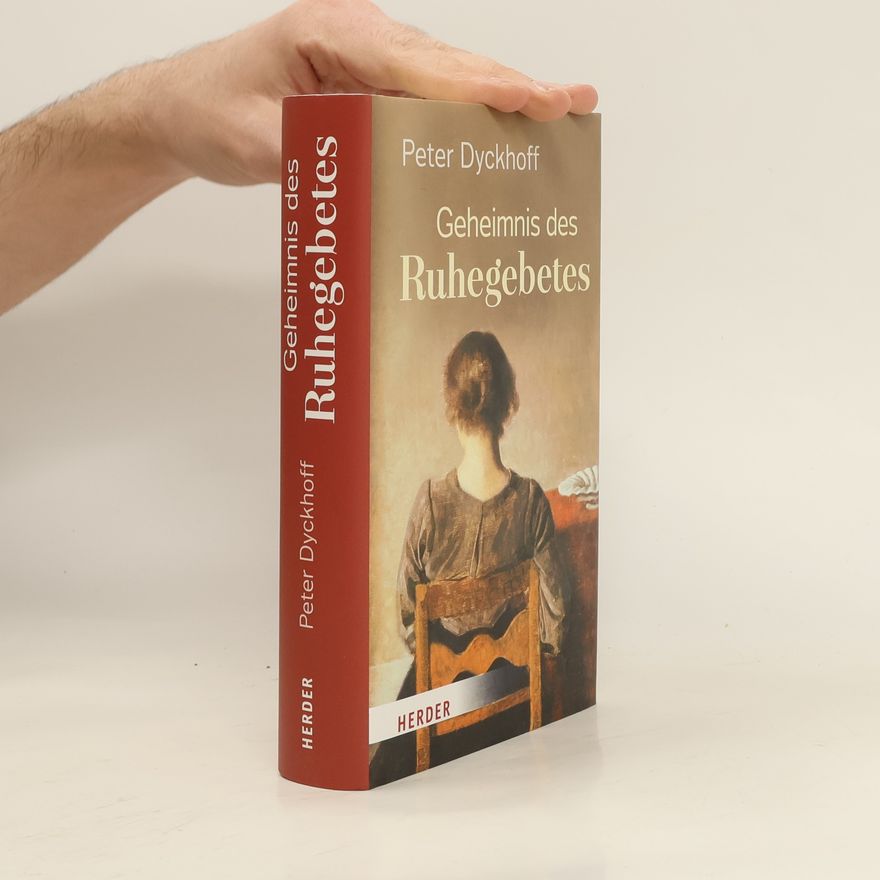 Peter Dyckhoff Geheimnis des Ruhegebetes