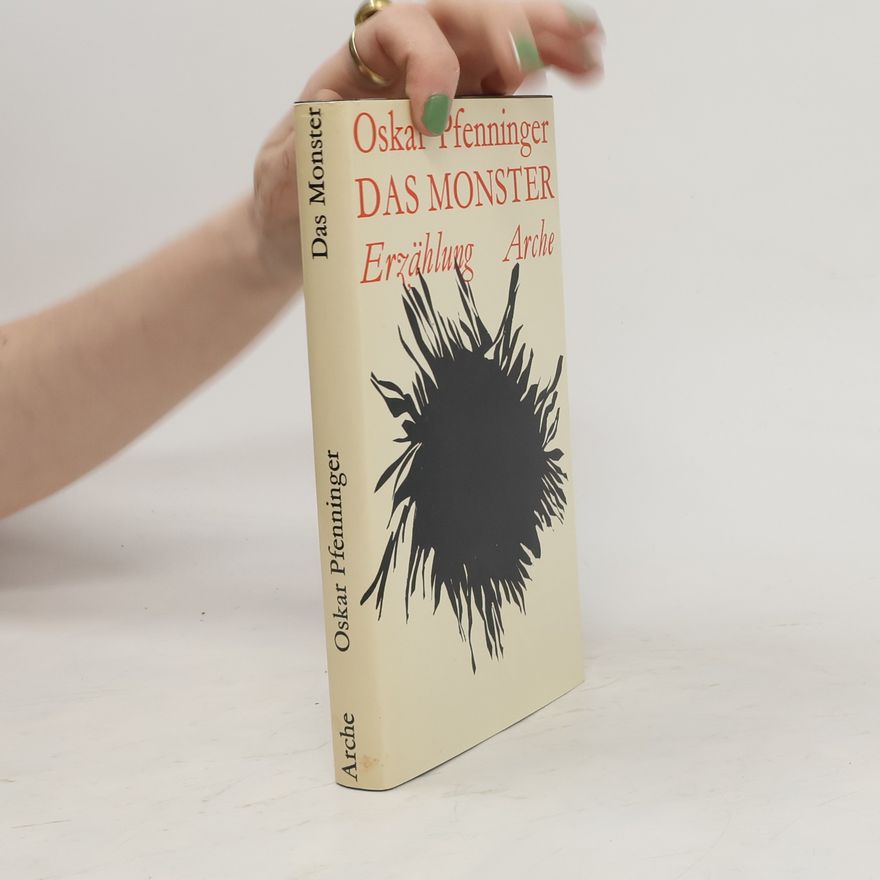 Oskar Pfenninger Das Monster
